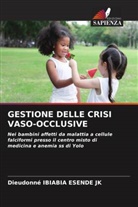 Dieudonné IBIABIA ESENDE JK - GESTIONE DELLE CRISI VASO-OCCLUSIVE