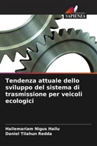 Hailemariam Nigus Hailu, Daniel Tilahun Redda - Tendenza attuale dello sviluppo del sistema di trasmissione per veicoli ecologici