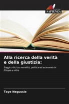 Taye Negussie - Alla ricerca della verità e della giustizia: