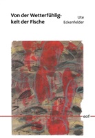 Ute Eckenfelder - Von der Wetterfühligkeit der Fische