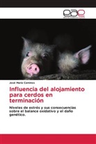 José María Caminos - Influencia del alojamiento para cerdos en terminación