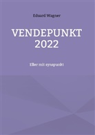 Eduard Wagner - Vendepunkt 2022