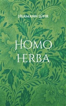Hermann Lühr - Homo herba