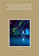 Hans-Peter Oswald - Blockchain-Domains: Wie sie nützen und wie Marken schützen