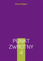 Eduard Wagner - Punkt zwrotny 4