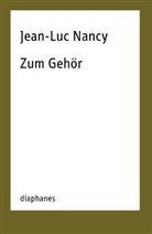 Jean-Luc Nancy, Esther von der Osten - Zum Gehör