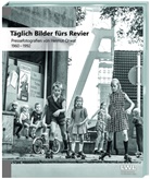 Christiane Cantauw, Helmut Orwat, Ste Sagurna, Stephan Sagurna, Arnulf Siebeneicker, Ralf Springer... - Täglich Bilder fürs Revier