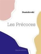 Dostoïevski - Les Précoces