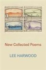 Lee Harwood, Kelvin Corcoran, Robert Sheppard - New Collected Poems