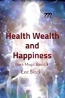 Lee Black - Health Wealth and Happiness