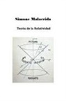 Simone Malacrida - Teoría de la Relatividad