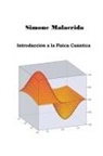 Simone Malacrida - Introducción a la Física Cuántica