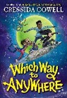 Cressida Cowell - Which Way to Anywhere
