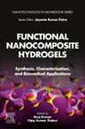 Anuj Kumar, Anuj (DBT-Ramalingaswami Faculty (Assistant Professor equivalent) Kumar, Kumar Anuj, Vijay Kumar Thakur, Vijay Kumar (Professor Thakur, Vijay Kumar Thakur - Functional Nanocomposite Hydrogels