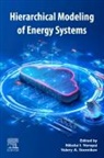 Valery A. Stennikov, Valery A. (Professor Stennikov, Valery A. Stennikov, Nikolai I. Voropai, Nikolai I. (Professor Voropai, Voropai Nikolai I. - Hierarchical Modeling of Energy Systems