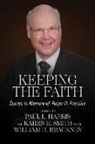 William H Brackney, William H. Brackney, Paul L Harris, Paul L. Harris, Karen E Smith, Karen E. Smith - Keeping the Faith