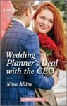 Nina Milne - Wedding Planner's Deal With the Ceo