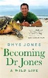 Dr Rhys Jones, Dr Rhys Jones, Rhys Jones - Becoming Dr Jones