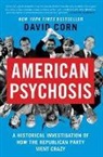 David Corn - American Psychosis