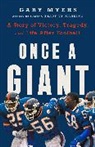 Gary Myers - Once a Giant