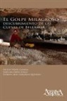Esteban Grau González-Quevedo, Yaniuska Ortiz Junco, Ercilio Vento Canosa - El golpe milagroso