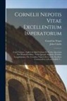 John Clarke, Cornelius Nepos - Cornelii Nepotis Vitae Excellentium Imperatorum: Cum Versione Anglicâ in Quâ Verbum De Verbo, Quantum Fieri Potuit Redditur: Notis Quoqué Anglicais, &