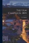 F. N. Maude - The Ulm Campaign, 1805