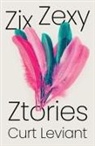 Curt Leviant - Zix Zexy Ztories