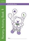 Kathryn Linaker, Schofield &amp; Sims, Schofield &amp; Linaker Sims - Nursery Activity Book 1