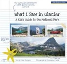 Ellen Horowitz, Christopher Cauble - What I Saw in Glacier