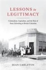 Sean Carleton - Lessons in Legitimacy