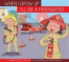 Connie Colwell Miller, Silvia Baroncelli - I'll Be a Firefighter