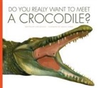 Cari Meister, Daniele Fabbri - Do You Really Want to Meet a Crocodile?