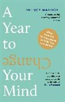 Lucy Maddox, Lucy (Dr.) Maddox - A Year to Change Your Mind