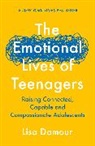 Lisa Damour, Damour Lisa - The Emotional Lives of Teenagers