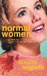 Ainslie Hogarth - Normal Women