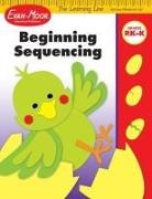 Evan-Moor Corporation - Learning Line: Beginning Sequencing, Prek - Kindergarten Workbook