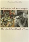 J. Patrick Lewis, Jane Yolen - Self-Portrait with Seven Fingers: The Life of Marc Chagall in Verse
