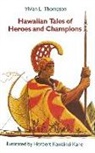 Vivian L Thompson, Vivian L. Thompson, Herbert Kawainui Kane - Hawaiian Tales of Heroes and Champions