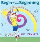 Amy Schwartz, Amy Schwartz - Begin at the Beginning