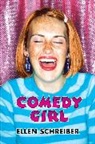 Ellen Schreiber - Comedy Girl