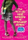 Gillian Shields, Shields Gillian - The Actual Real Reality of Jennifer James