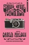 Carla Malden - Shine Until Tomorrow