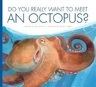 Cari Meister, Daniele Fabbri - Do You Really Want to Meet an Octopus?