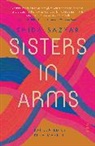 Shida Bazyar - Sisters in Arms