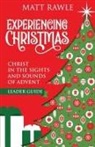 Matt Rawle - Experiencing Christmas Leader Guide