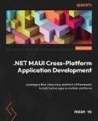 Roger Ye - NET MAUI Cross-Platform Application Development