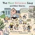 Mariana Ruiz Johnson - Most Delicious Soup and Other Stories