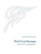 Margarethe Hauschka - Rhythmical Massage