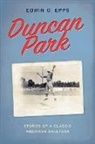 Edwin C. Epps - Duncan Park